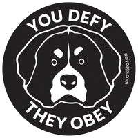 YOU DEFY, THEY OBEY | The Otis Sticker | White on Black